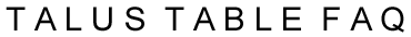 talus talbe faq